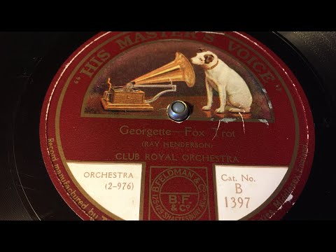 Club Royal Orchestra - Georgette - 78 rpm - HMV B1397