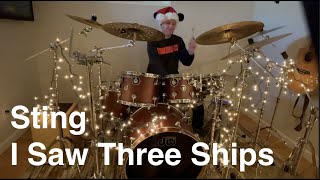 Sting - I Saw Three Ships | Drum Cover
