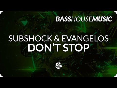 Subshock & Evangelos - Don't Stop