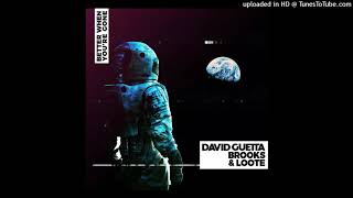 David Guetta, Brooks &amp; Loote - Better When You&#39;re Gone (Tomorrowland 2018 Version)