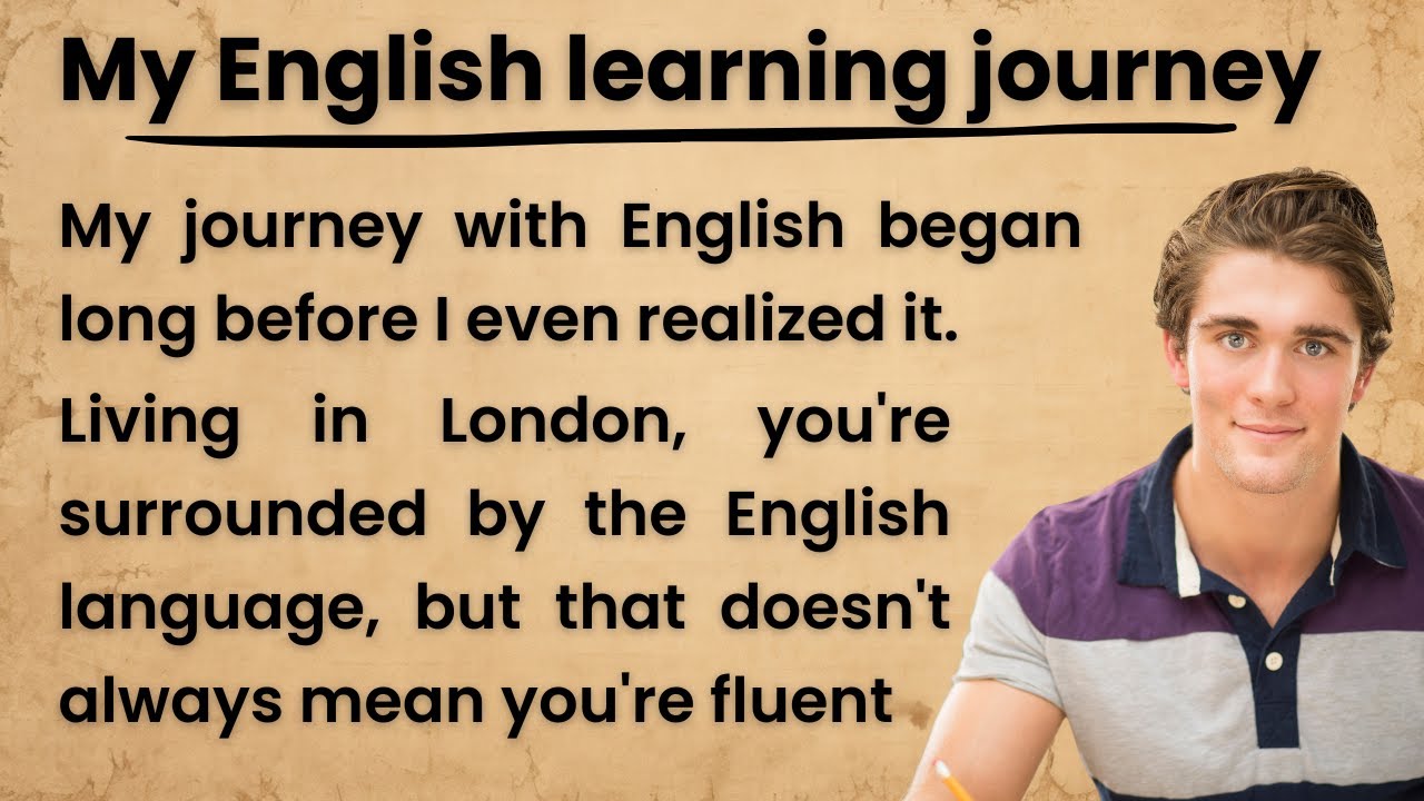 My English Learning Journey | My English Learning | Learn English Through Story | Graded Reader