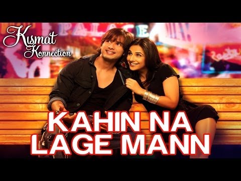 Kahin Na Lage Mann - Is This Love - Kismat Konnection - Mohit Chauhan | Pritam