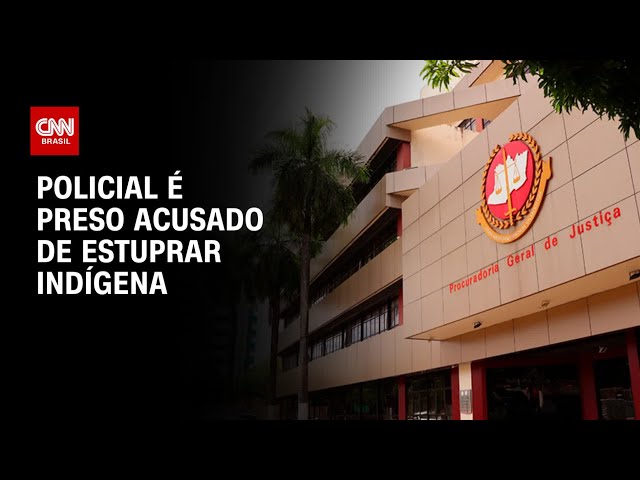 Policial é preso no Amazonas acusado de estuprar indígena em delegacia | BASTIDORES CNN