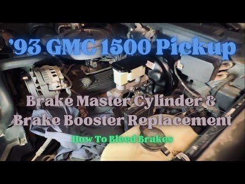 '93 GMC 1500 Pickup Brake Master Cylinder & Brake Booster Replacement (How to Bleed Brakes)