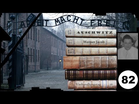 (82) Zeuge: Jacob Werner - Frankfurter-Auschwitz-Prozess