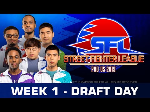 STREET FIGHTER LEAGUE: Pro-US 2019 - Week 1 – Draft Day!