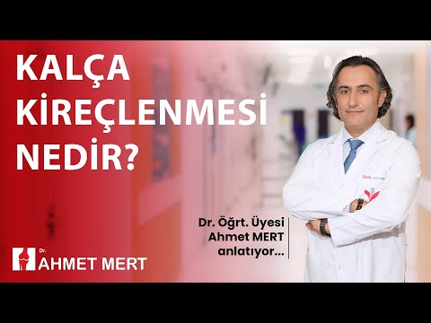 Kalça Kireçlenmesi Nedir?