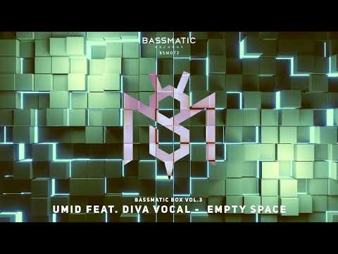 🔊 Umid feat. Diva Vocal - Empty Space (Original Mix) | Bassmatic Records