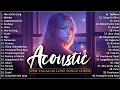 Best Of OPM Acoustic Love Songs 2024 Playlist 1307 ❤️ Top Tagalog Acoustic Songs Cover Of All Time