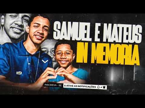 SAMUEL E MATEUS IN MEMÓRIA 2025 2026 ATUALIZADO OUTUBRO 
