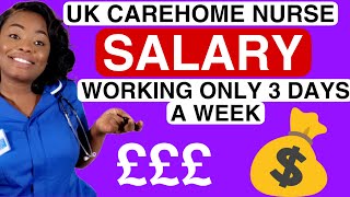 MY MISERABLE SALARY AS A CAREHOME NURSE WORKING ONLY 3 DAYS A WEEK DUE TO CHILDCARE ISSUES IN THE UK