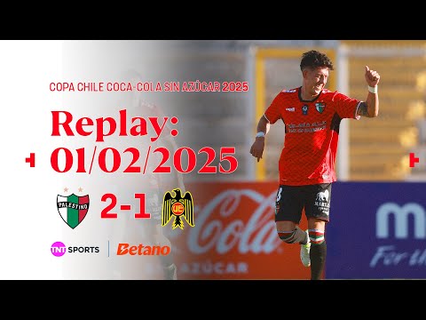 TNT Sports Replay | Palestino 2 - 1 Unión Española | Copa Chile Coca Cola Sin Azúcar 2025