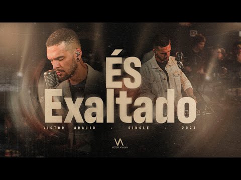 És Exaltado - Victor Araujo