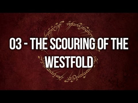 The Scouring of the Westfold - The Two Towers #03