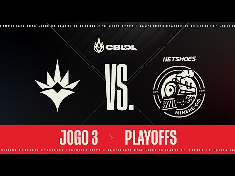 CBLOL 2022: 1ª Etapa - Playoffs | Netshoes Miners x Liberty (Jogo 3)