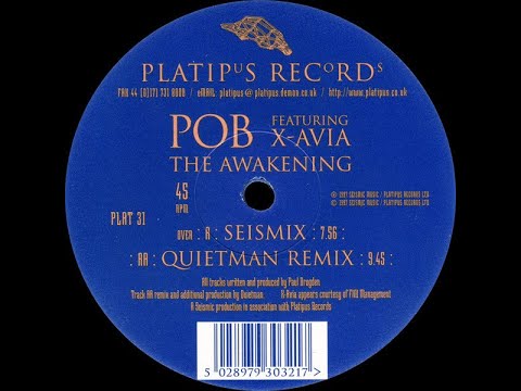 Pob Featuring X-Avia - The Awakening (Quietman Remix) (1997)