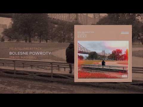 Peja/Slums Attack - Bolesne powroty (prod. Magiera)