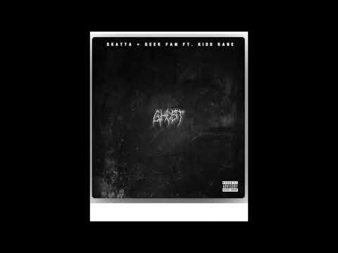 Skatta & Geek Fam - Ghost  feat Kidd Kane