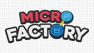 MicroFactory - Trailer