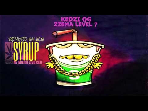 Kedži OG x Zzema LVL7  - SYRUP ( ACB RMX )