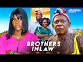 BROTHERS INLAW THE MOVIE MERCYJOHNSON OKOJIE NKEM OWOH 2025 LATEST NIGERIAN NOLLYWOOD MOVIE