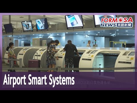 Aeroporto Internacional de Taoyuan adota sistemas inteligentes｜Taiwan News