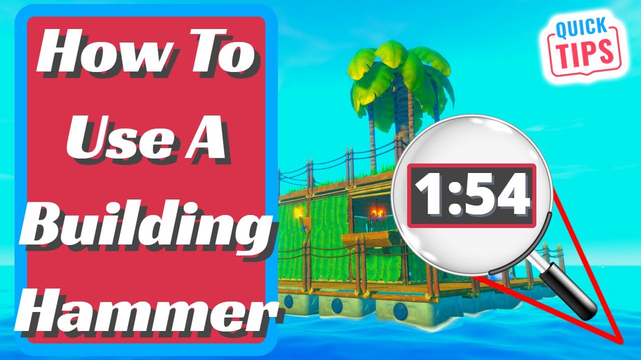 Raft - How To Use A Building Hammer