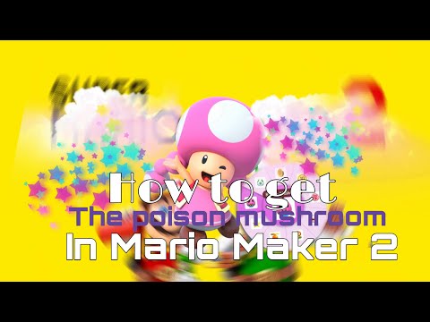 How to get the Poison Mushroom in Mario Maker 2