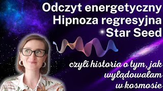 💫HIPNOZA REGRESYJNA💫 Starseed✨ Gwiezdne nasiona🪐| Odczyt energetyczny🌀| Vajoll