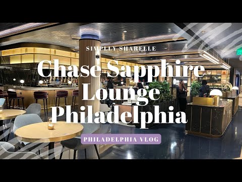 Chase Sapphire Lounge Review | Philadelphia International Airport | Newest Airport Lounge Experience