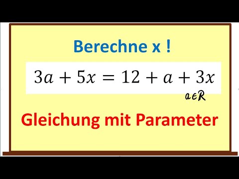 Gleichung mit Parameter/Formvariable lösen | Lineare Gleichung nach x umstellen | Lösungsmenge