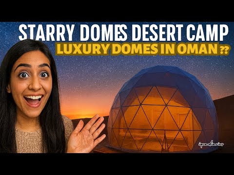 Starry Domes Desert Camp, Bidiya Review + Full Tour! | Best Desert Camp in Oman 🇴🇲 ? | iqra.diaries 