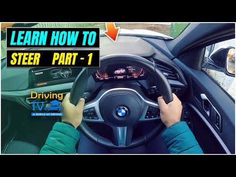 HOW TO STEER A CAR PROPERLY FOR BEGINNERS | Part-1: Steering The Learners Guide!