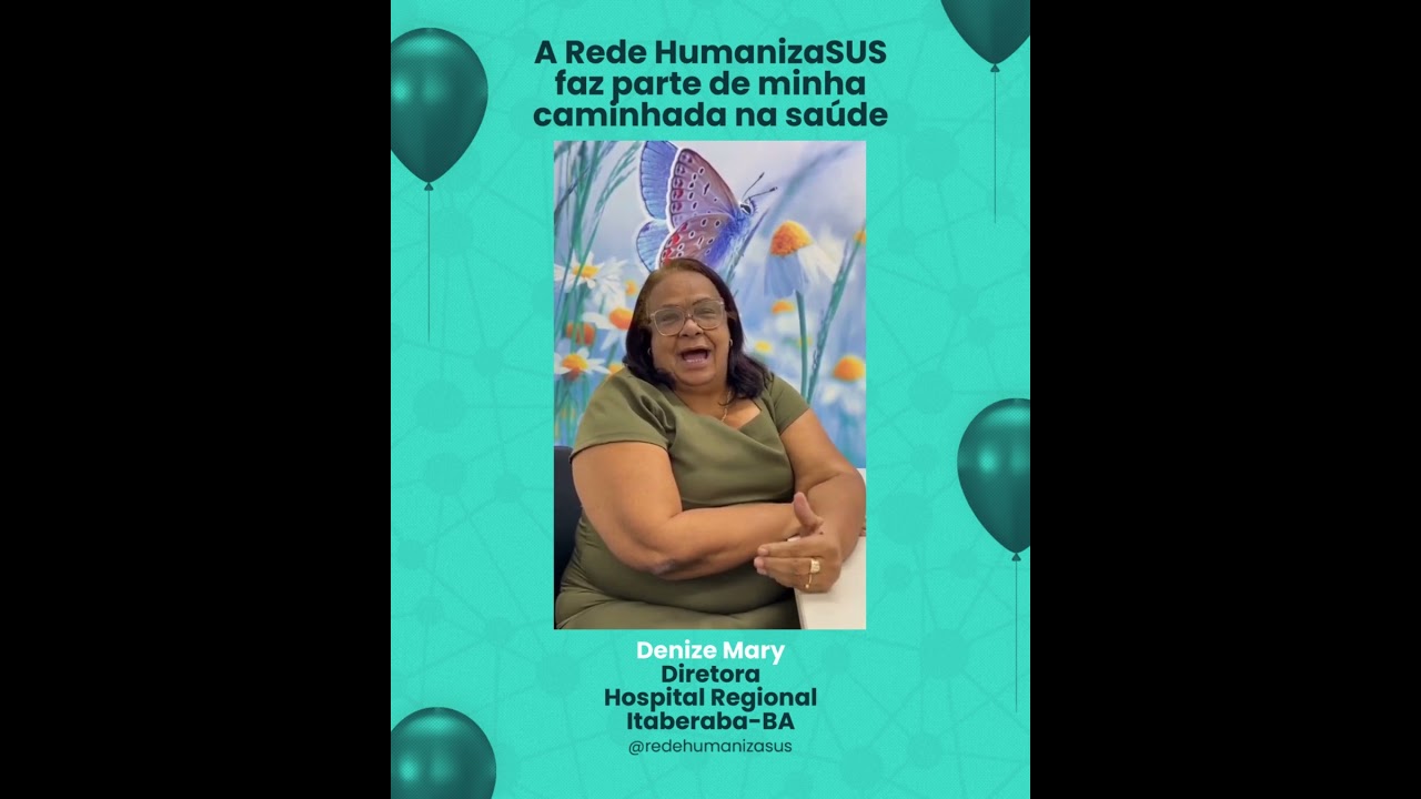 16 anos da RHS Como parte de minha caminhada na saúde Denize Mary