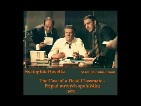 Svatopluk Havelka: Prípad mrtvých spolužáku - Case of a Dead Classmate (1976)