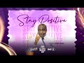 STAY POSITIVE | David Ibiyeomie