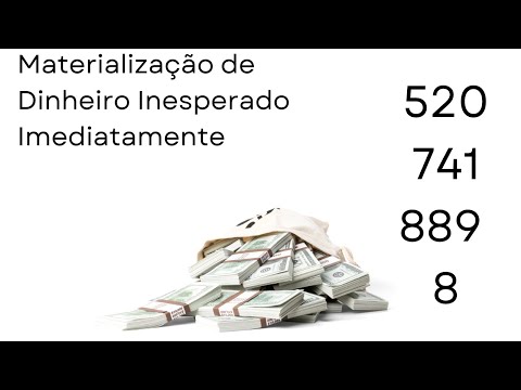 Materialização de Dinheiro Inesperado Imediatamente com Números Grabovoi - 520 741 889 8