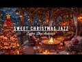 SWEET CHRISTMAS JAZZ MUSIC AT COZY COFFEE SHOP 🎄 PEACEFUL CH ..