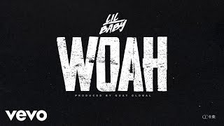 Download the video "Lil Baby - Woah (Official Audio)"