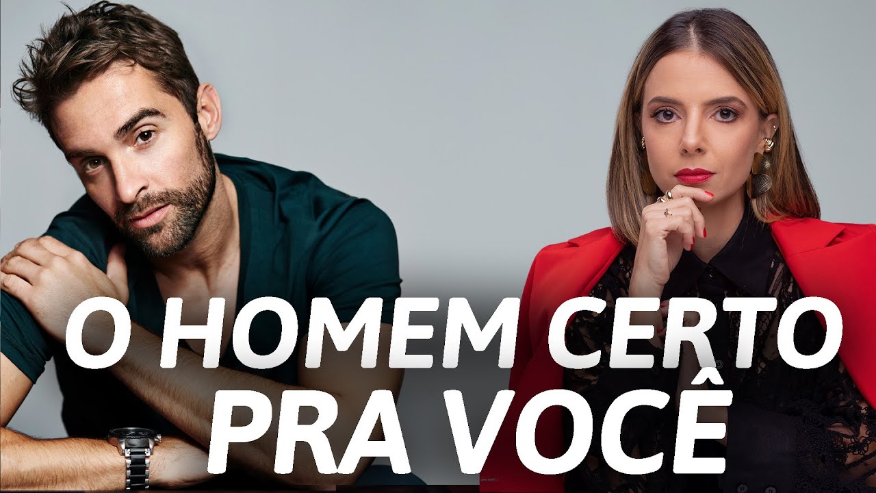 CARACTERÍSTICAS DO HOMEM CERTO PRA VOCÊ | Especialista em Conquista | Luiza Vono