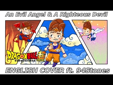 An Evil Angel & A Righteous Devil - Dragon Ball Super ED 7 (ENGLISH COVER)
