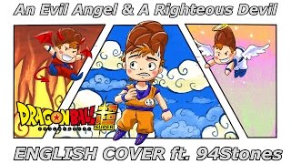 An Evil Angel & A Righteous Devil - Dragon Ball Super ED 7 (ENGLISH COVER)