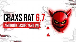 [Craxs Rat 6.7] İnceliyorum | Android Zararlı Yazılım Analizi #2