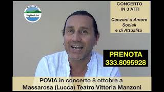 POVIA IN CONCERTO al Teatro Manzoni di Massarosa (Lucca)