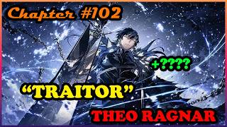 (S2:102) THEO RAGNAR: “TRAITOR”