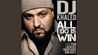 All I Do Is Win (feat. T-Pain, Ludacris, Snoop Dogg &amp; Rick Ross)
