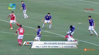 Trực tiếp Hà Nội FC vs HCM City: Những bàng thắng đẹp mặt trong hiệp 1 trận đấu.