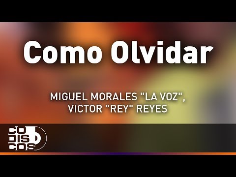 Cómo Olvidar, Miguel Morales - Audio