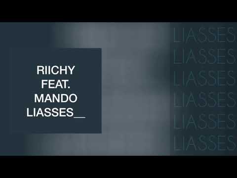 Riichy - LIASSES (Feat. Mando)