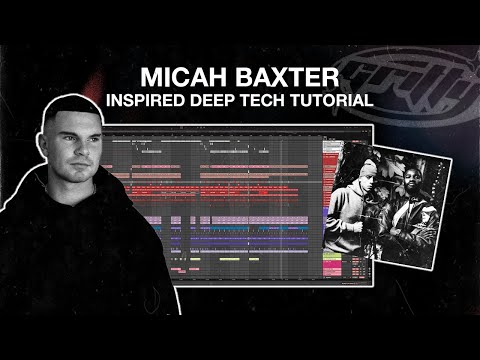 How to make Deep Tech like MICAH BAXTER (with project file)